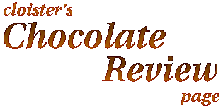 cloister's chocolate 
review page