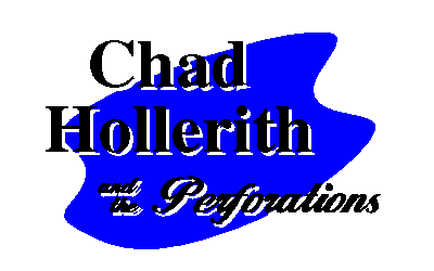 Chad Hollerith and the Perforations